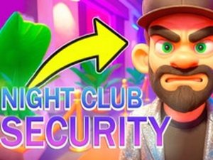 Night Club Security Online Game - Bouncer Simulator Simulation Game